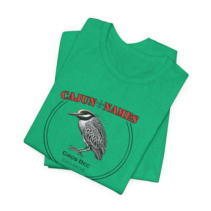 Gros Bec Cajun French T-Shirt
