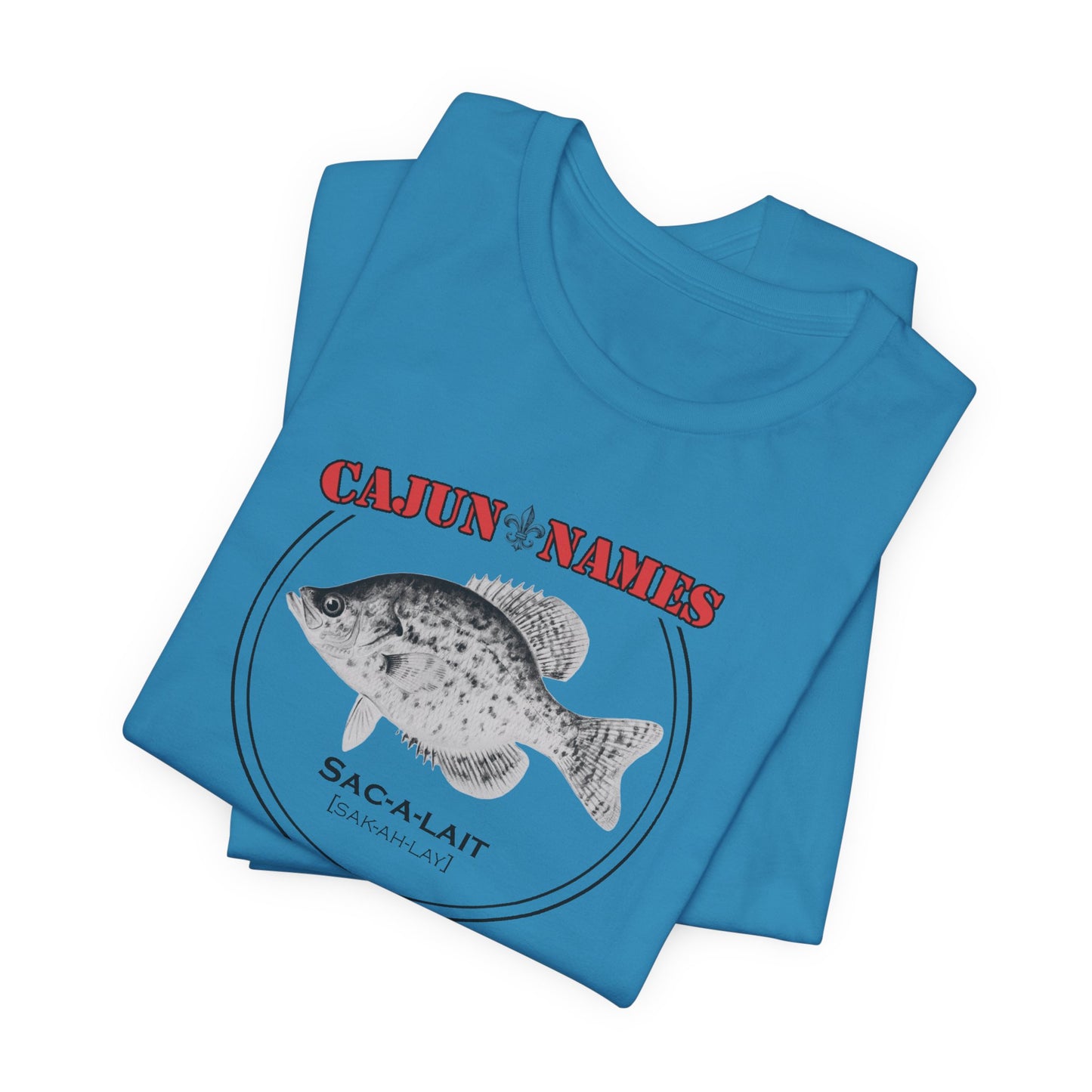 Sac-a-lait Cajun French T-Shirt
