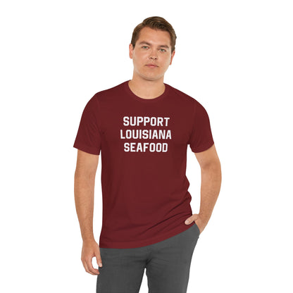 Support Louisiana Seafood Cajun T-Shirt