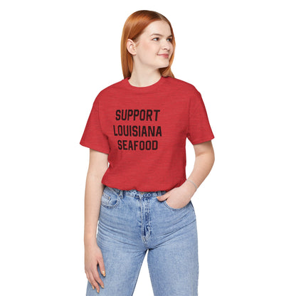 Support Louisiana Seafood Cajun T-Shirt