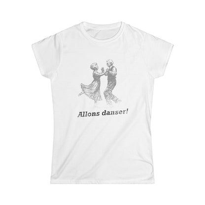 Women's Allons Danser Cajun T-Shirt (Let's Dance) - South of Interstate 10 - #Cajun Store# - #Cajun Clothing# - #Cajun Shirts#