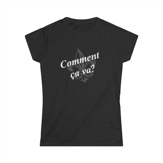 Women's Comment ca va? (How's it going?) Cajun French T-shirt - South of Interstate 10 - #Cajun Store# - #Cajun Clothing# - #Cajun Shirts#