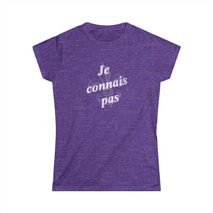 Women's Je connais pas (I don't know) Cajun French T-shirt - South of Interstate 10 - #Cajun Store# - #Cajun Clothing# - #Cajun Shirts#