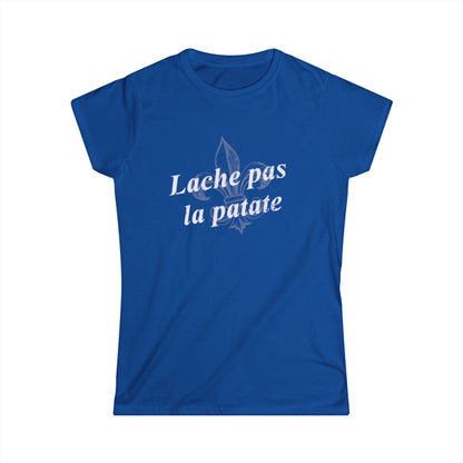 Women's Lache pas la patate (Don't give up the potato) Cajun T-Shirt - South of Interstate 10 - #Cajun Store# - #Cajun Clothing# - #Cajun Shirts#