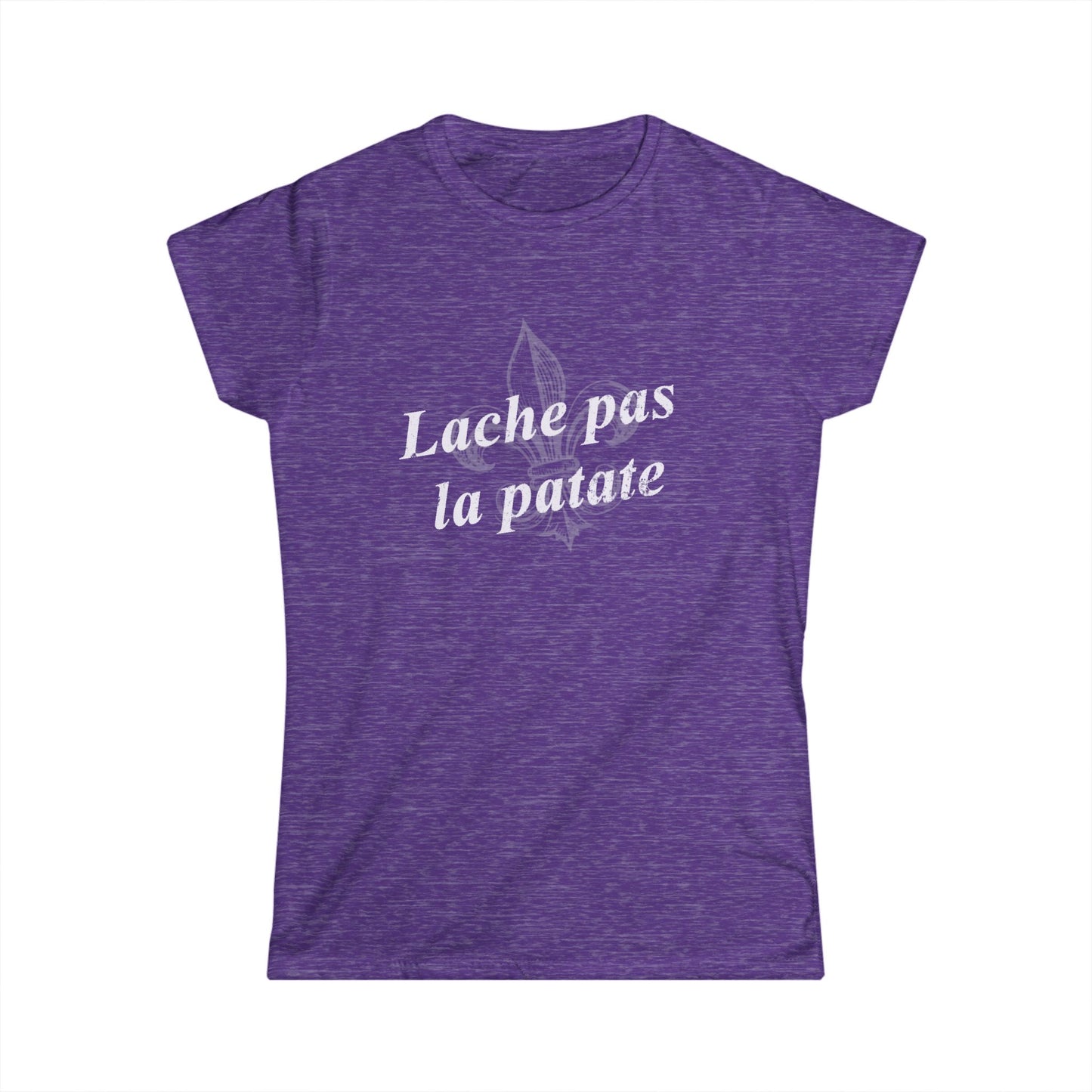 Women's Lache pas la patate (Don't give up the potato) Cajun T-Shirt - South of Interstate 10 - #Cajun Store# - #Cajun Clothing# - #Cajun Shirts#