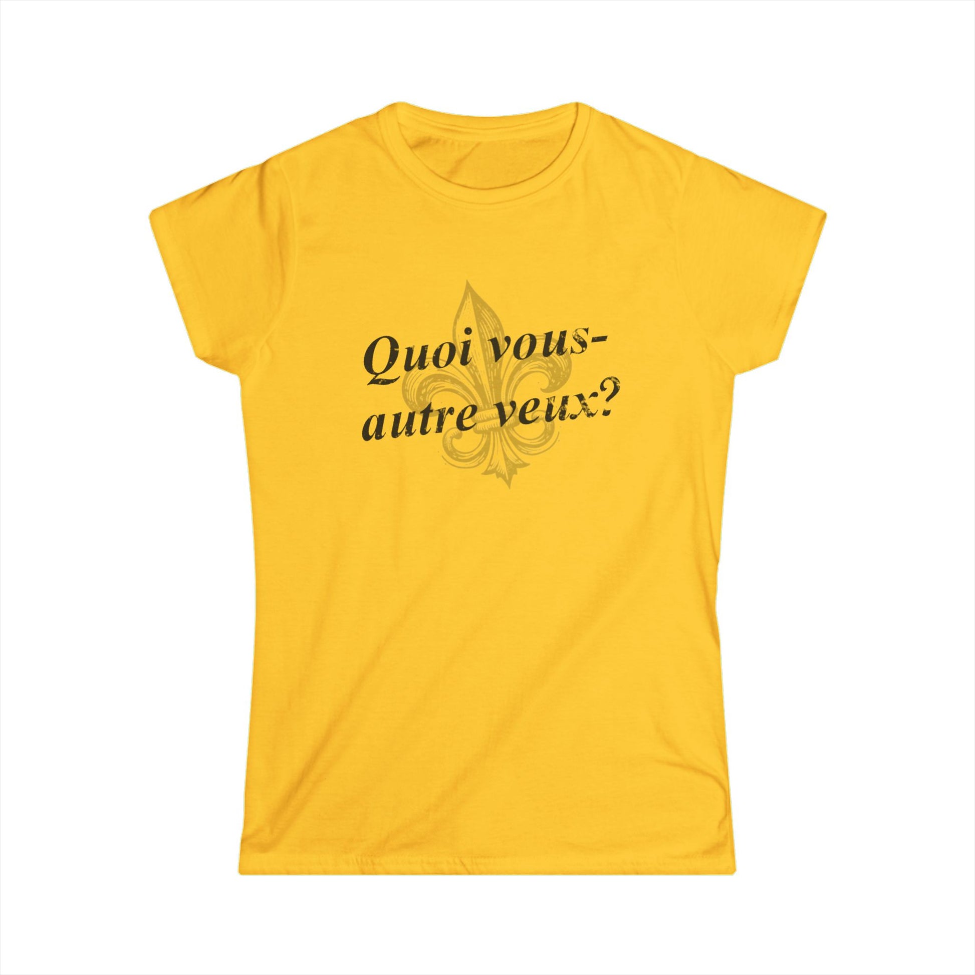 Women's Quoi vous-autre veux? (What do y'all want?) Cajun French T-shirt - South of Interstate 10 - #Cajun Store# - #Cajun Clothing# - #Cajun Shirts#