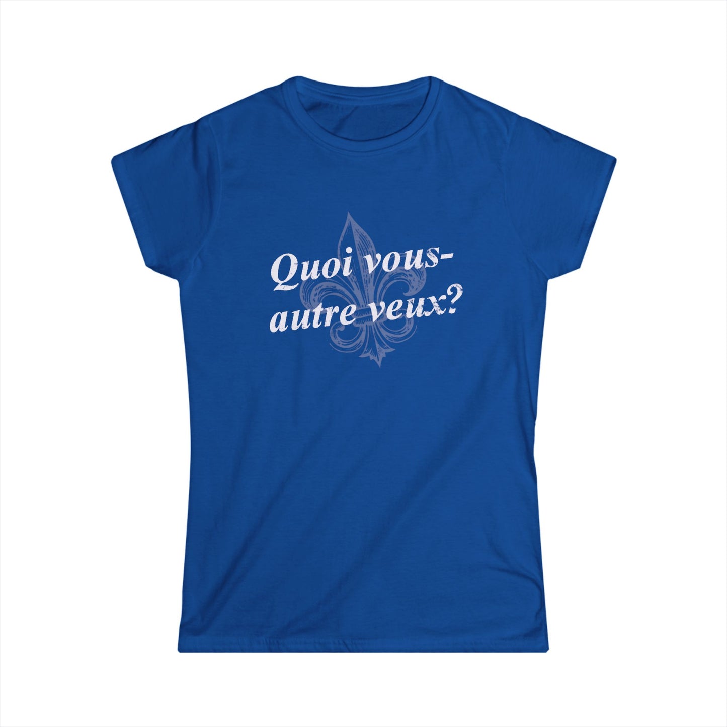 Women's Quoi vous-autre veux? (What do y'all want?) Cajun French T-shirt - South of Interstate 10 - #Cajun Store# - #Cajun Clothing# - #Cajun Shirts#