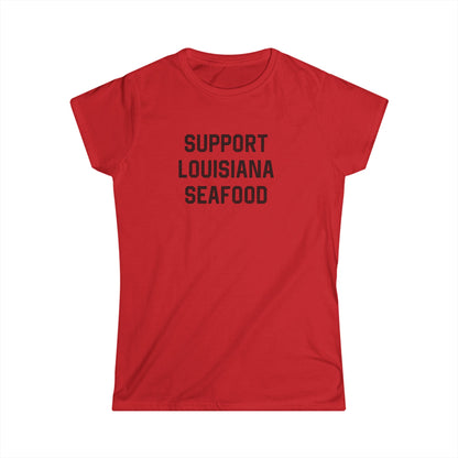 Women's Support Louisiana Seafood Cajun T-Shirt