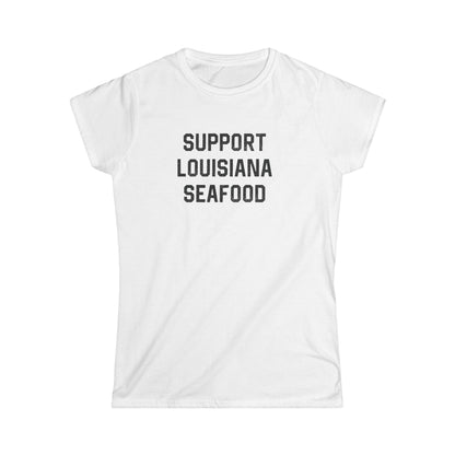 Women's Support Louisiana Seafood Cajun T-Shirt